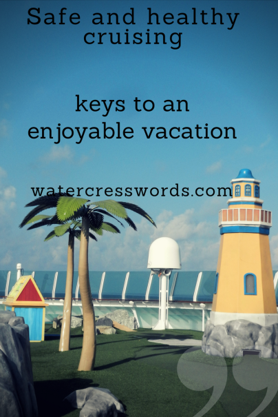 Safe and healthy cruising-keys to an enjoyable vacation-watercresswords.com